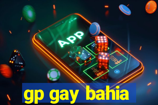 gp gay bahia